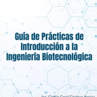 Introducción a la Ingeniería Biotecnológica. Guía de Prácticas