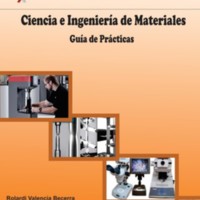 Ciencia e Ingeniería de los Materiales. Guía de Prácticas